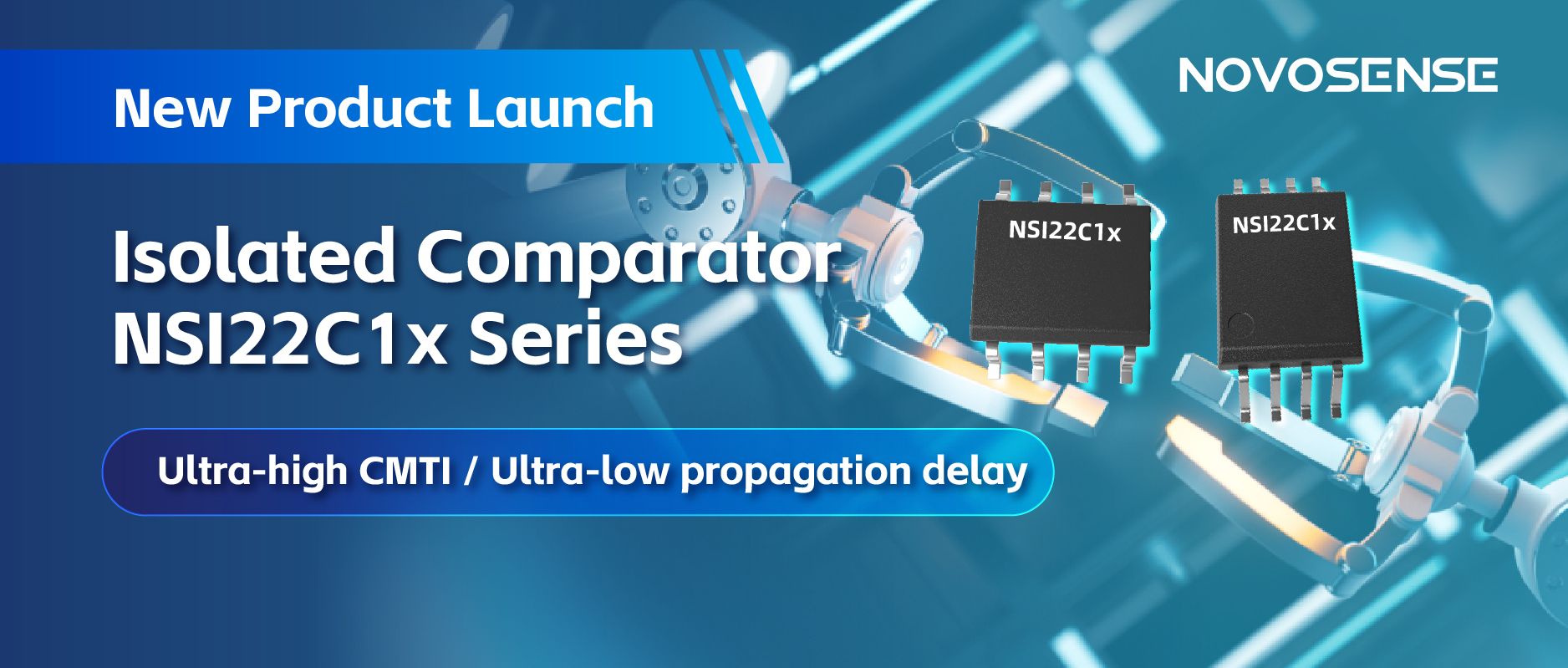 NOVOSENSEはNSI22C1xシリーズ絶縁式コンパレータをリリース、 より信頼性の高い産業用モータ駆動システムの構築を支援